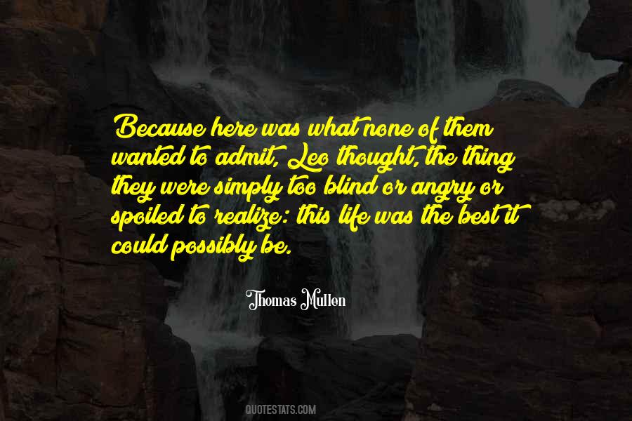 I Got Spoiled Quotes #465689