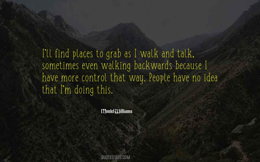Quotes About Walking Your Talk #602522