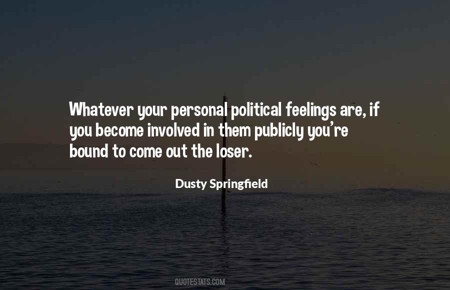 Feelings Involved Quotes #1706166