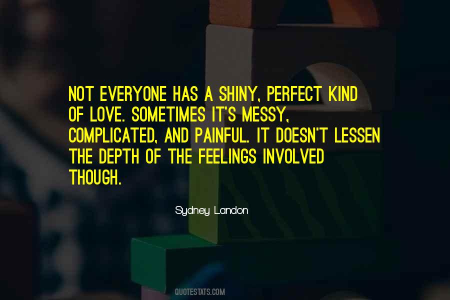 Feelings Involved Quotes #594491