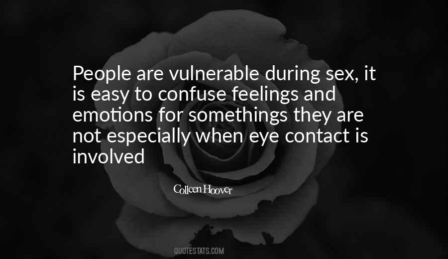 Feelings Involved Quotes #739648