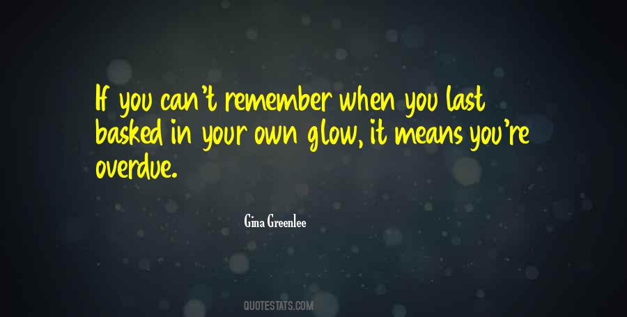 Your Glow Quotes #1180703