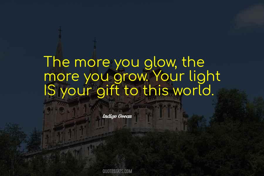 Your Glow Quotes #343031