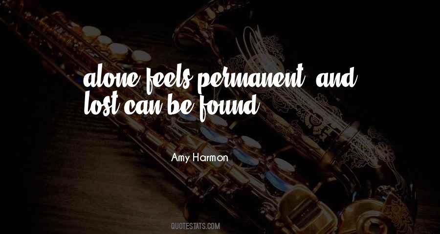 Feels Alone Quotes #1222456