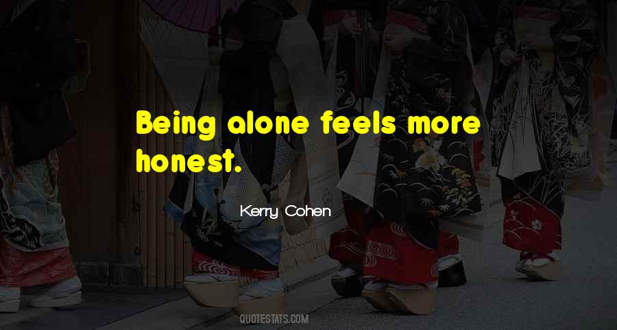 Feels Alone Quotes #1498087