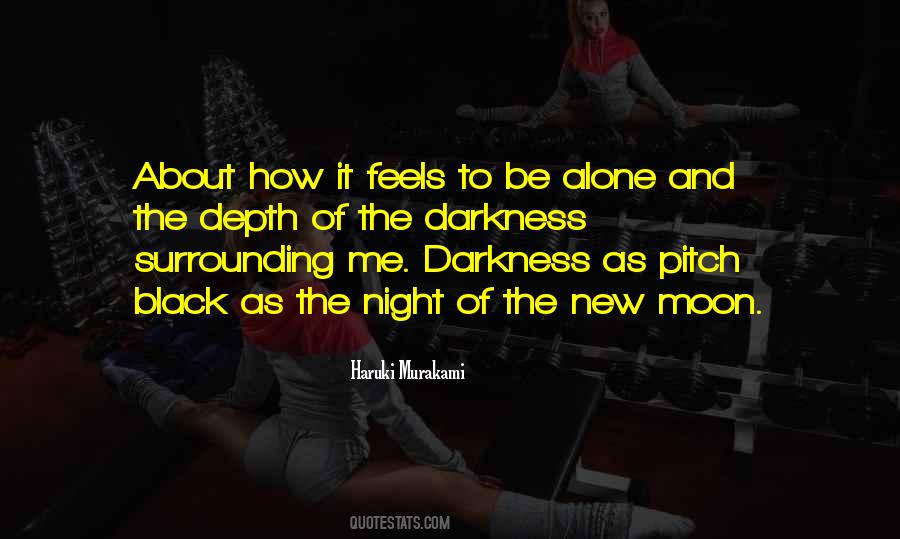 Feels Alone Quotes #1648733