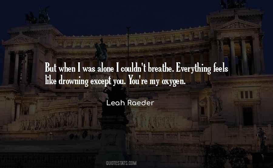 Feels Alone Quotes #452046