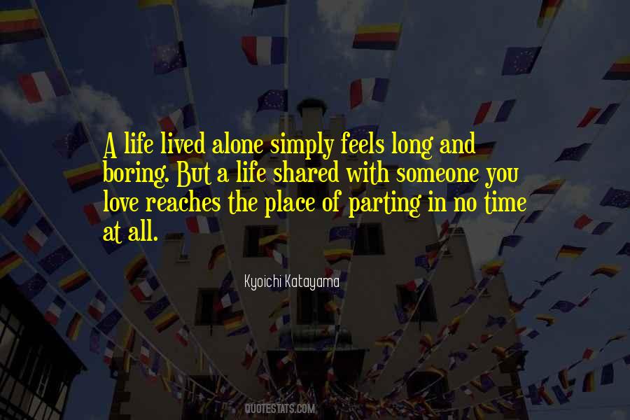 Feels Alone Quotes #634333