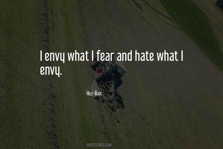 Hate And Envy Quotes #809828