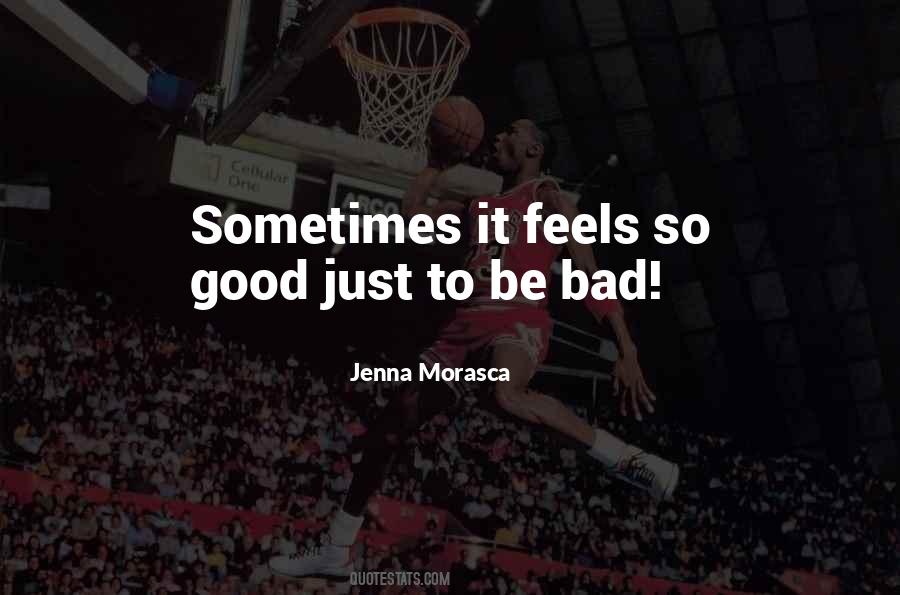 Feels Bad Quotes #107996