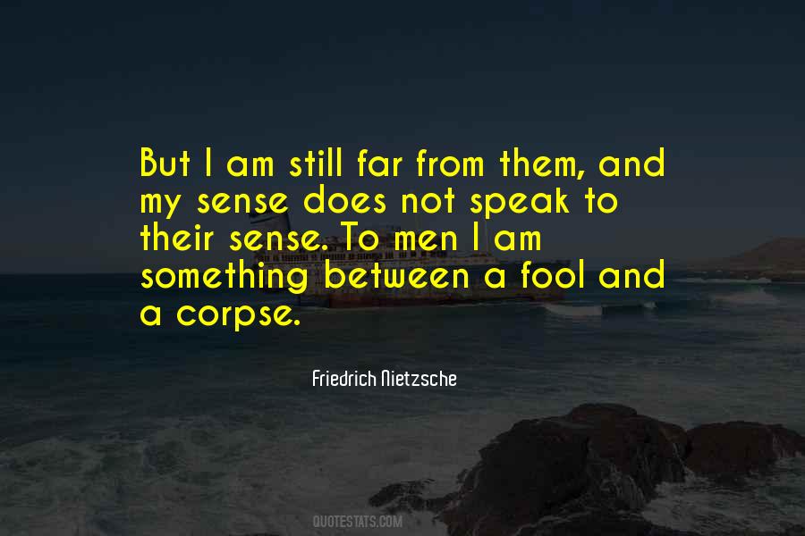 I Am Not A Fool Quotes #1064337