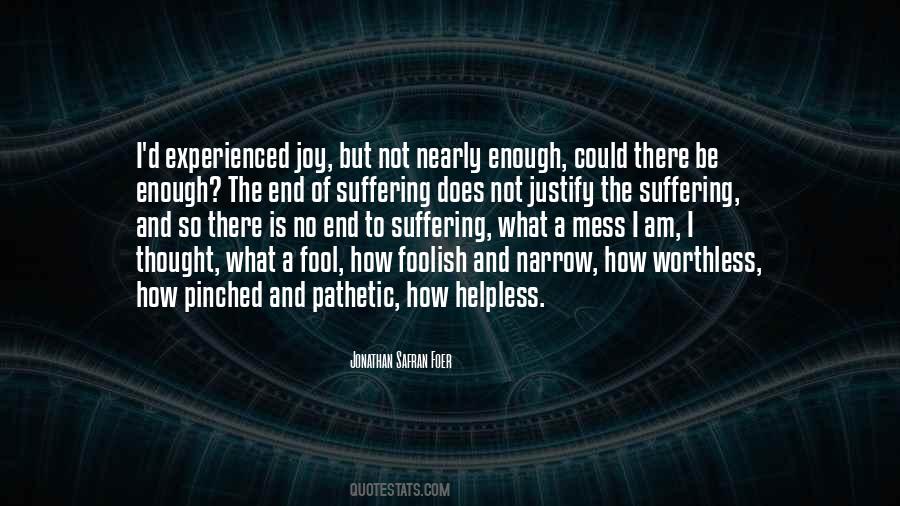 I Am Not A Fool Quotes #1208930