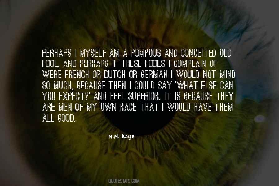 I Am Not A Fool Quotes #248004
