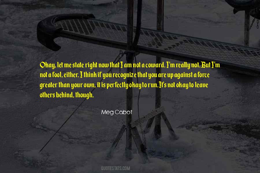 I Am Not A Fool Quotes #582985