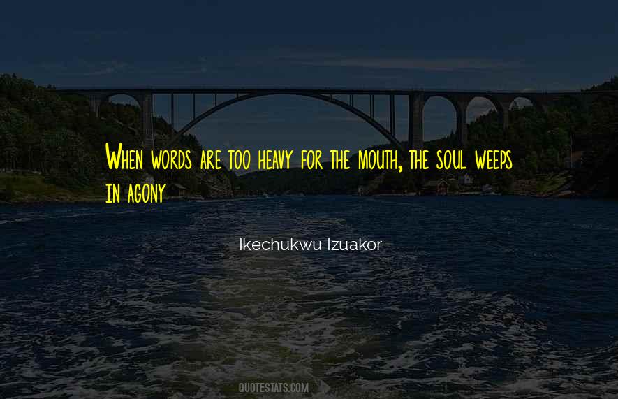 Heavy Soul Quotes #1388918