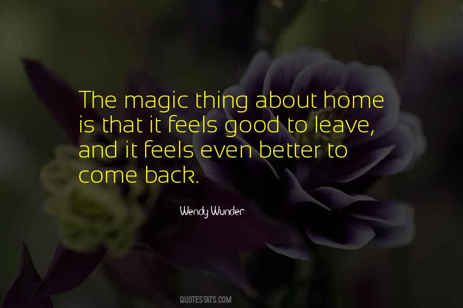 Feels Good To Be Back Home Again Quotes #1366777