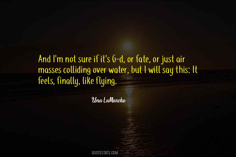 Feels Like Flying Quotes #1596193