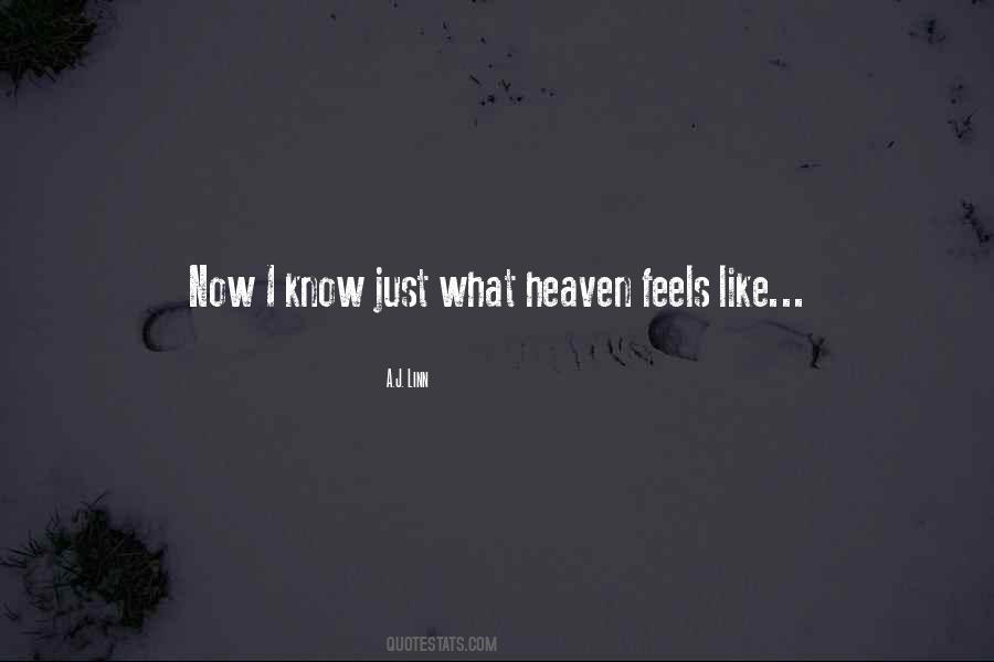 Feels Like Heaven With You Quotes #1517762