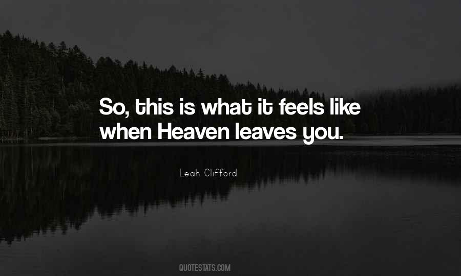 Feels Like Heaven With You Quotes #1681300