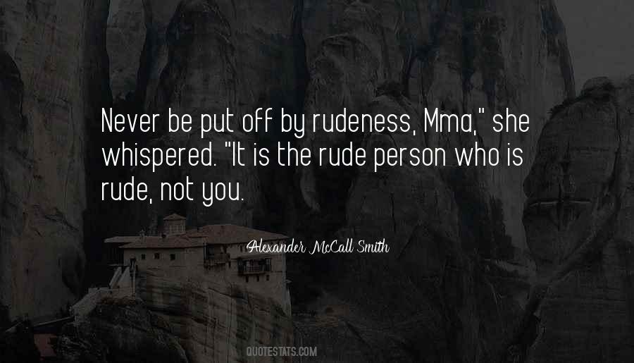 You Be Rude Quotes #1057034