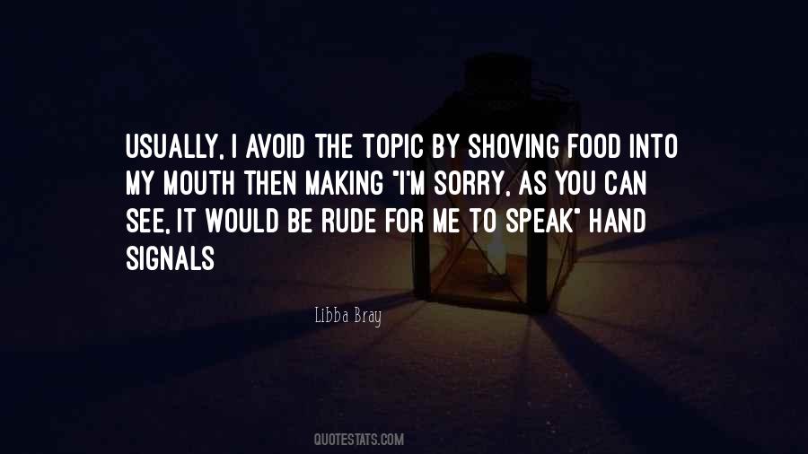 You Be Rude Quotes #1273920