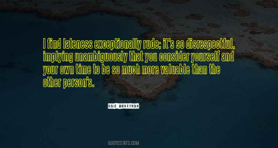 You Be Rude Quotes #1522329