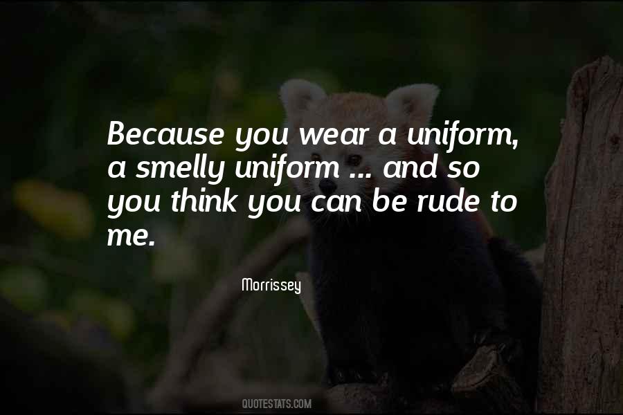 You Be Rude Quotes #1724050