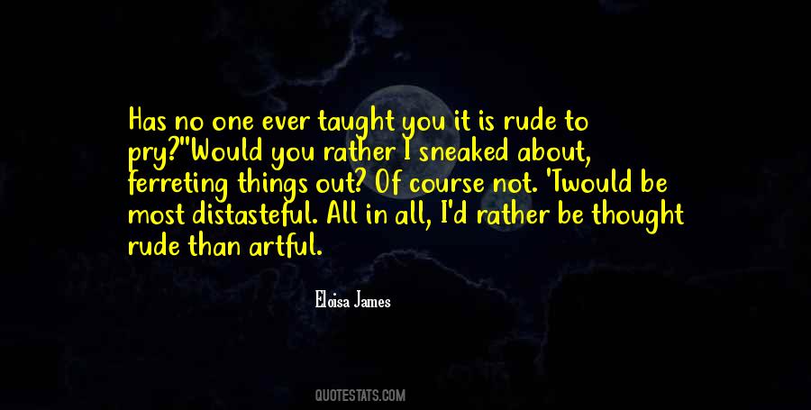 You Be Rude Quotes #498097