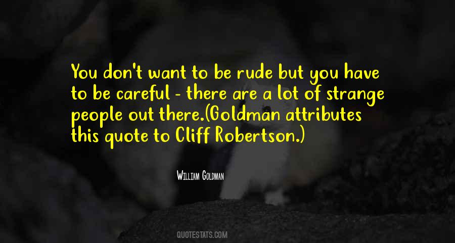 You Be Rude Quotes #775971