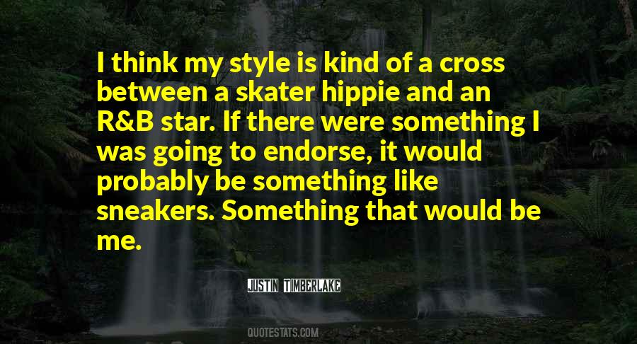 I Like My Style Quotes #1282723