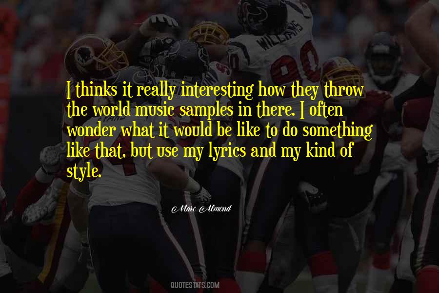 I Like My Style Quotes #160687