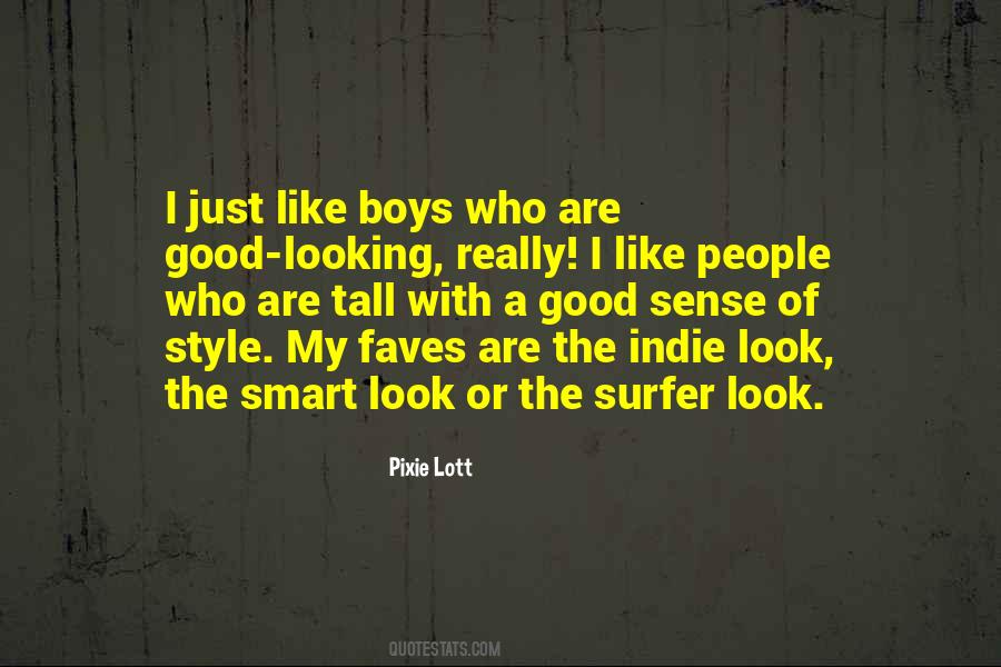 I Like My Style Quotes #244327