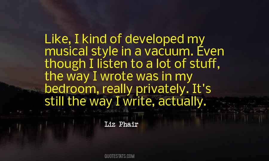 I Like My Style Quotes #762393