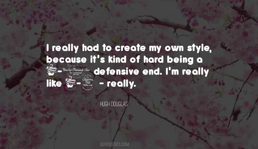 I Like My Style Quotes #926248