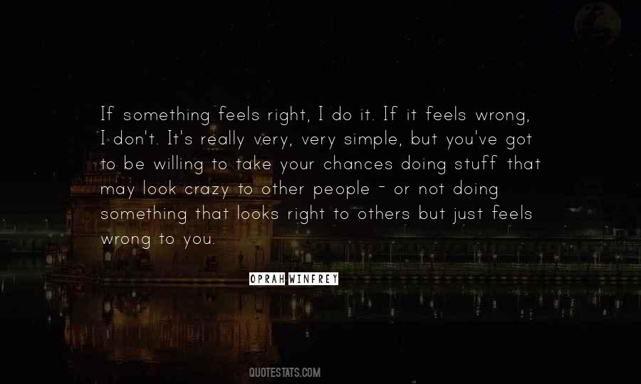 Feels So Right But It Just So Wrong Quotes #1204305
