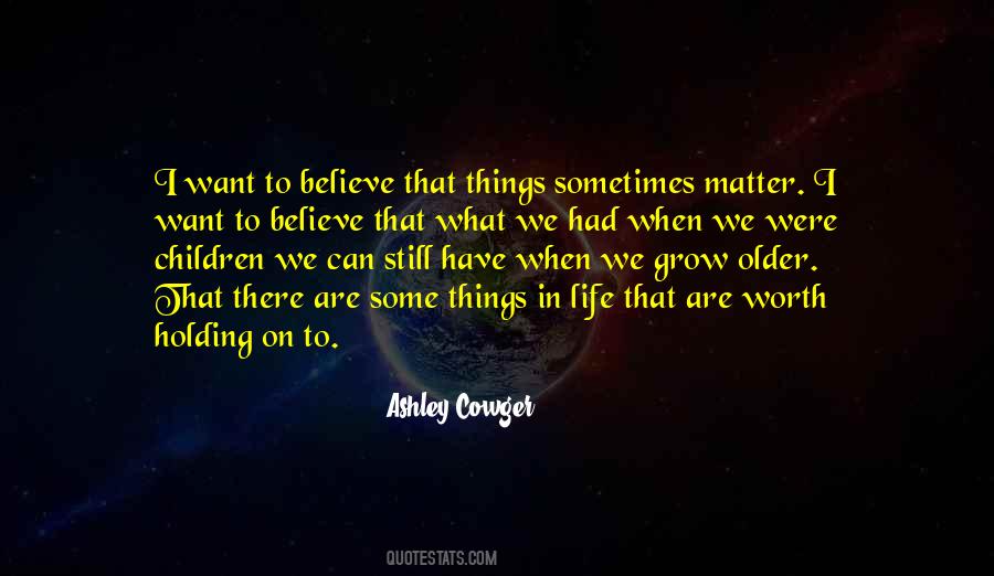 Still Holding On Quotes #609372