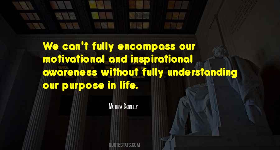 Purpose Motivational Quotes #1015758