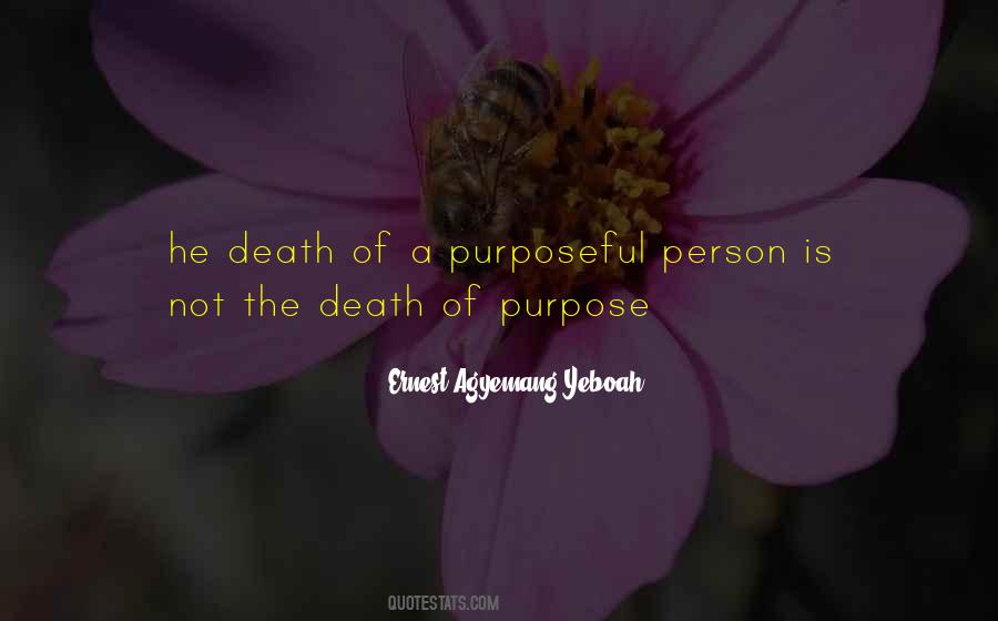 Purpose Motivational Quotes #1100094