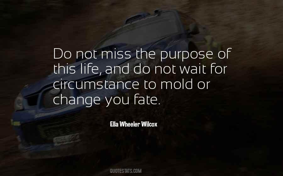 Purpose Motivational Quotes #1310037
