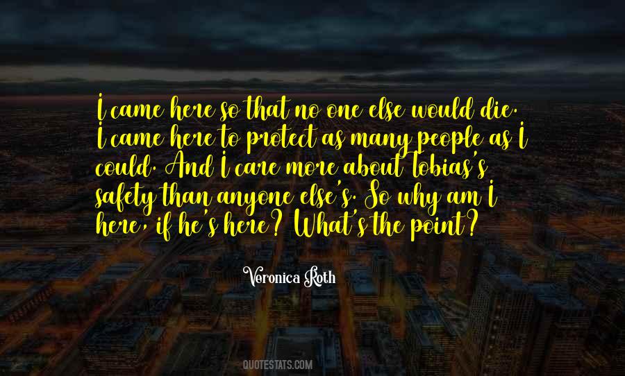 Why I Am Here Quotes #1565877