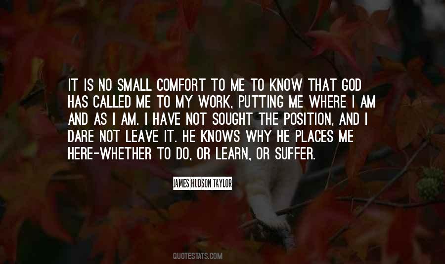 Why I Am Here Quotes #1626824