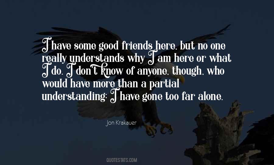 Why I Am Here Quotes #1752170