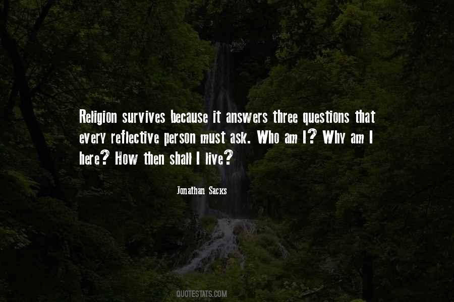 Why I Am Here Quotes #435288