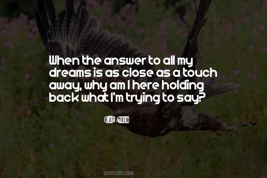 Why I Am Here Quotes #540220