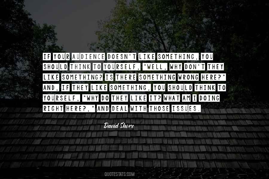Why I Am Here Quotes #861678