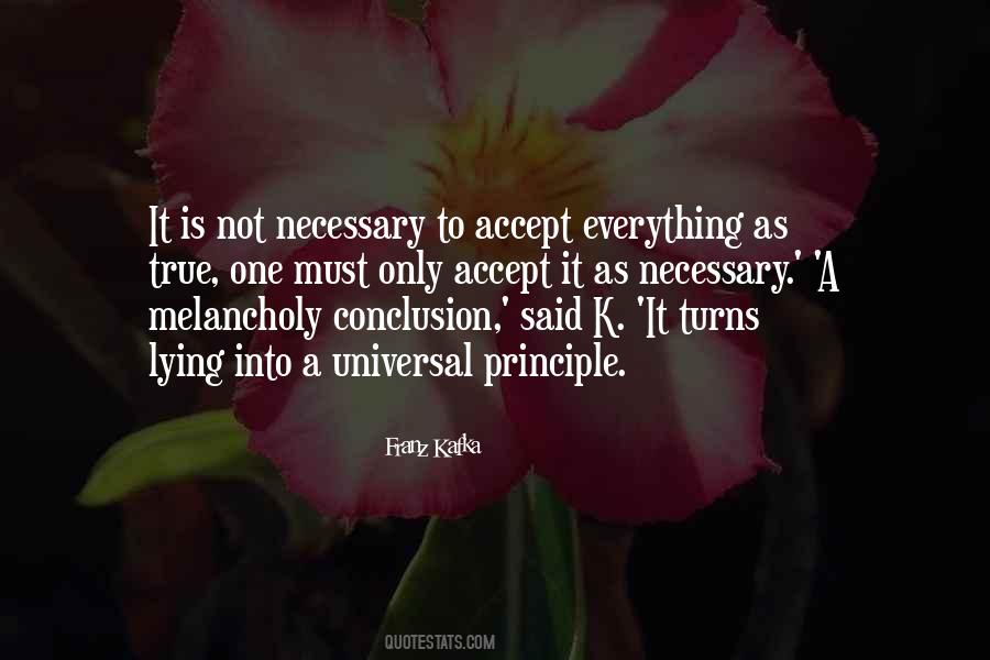 Is It True Is It Necessary Quotes #1297484