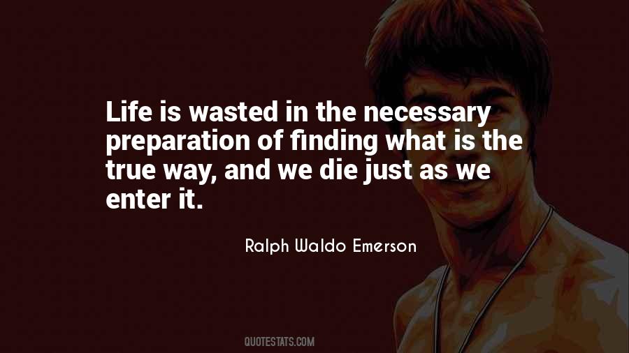 Is It True Is It Necessary Quotes #977236