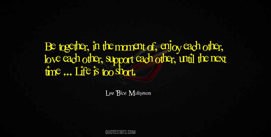 Each Other Love Quotes #78359