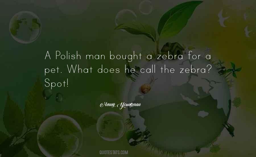 The Zebra Quotes #1369535