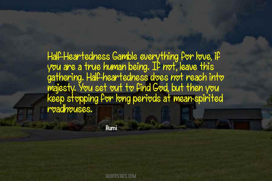 Quotes About Heartedness #1319257